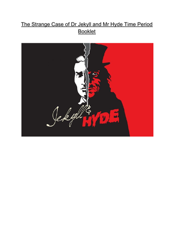 Jekyll and Hyde Context Booklet