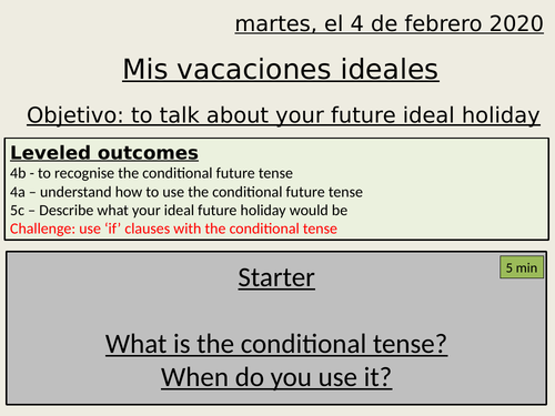 Mis vacaciones ideales - my ideal holiday - conditional tense - y10 spanish