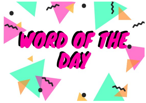 Word of the day/week