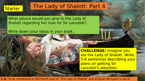 KS3 (7/8/9) The Lady of Shalott Part Four