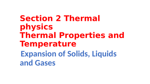 IGCSE Physics Section 2 Thermal physics, Thermal properties and temperature