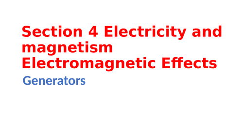 IGCSE Physics Section 4 Electricity and magnetism, Electromagnetic effects