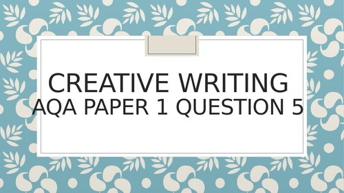 Creative Writing:  Narrative and Descriptive Skills Recap