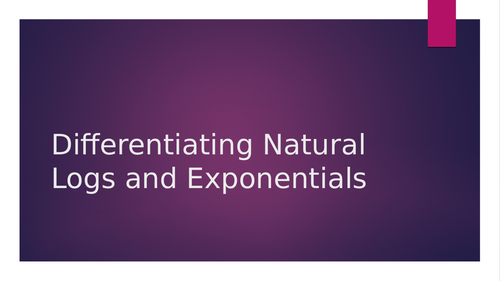 A2 Differentiation of Logs and Exponentials ppt