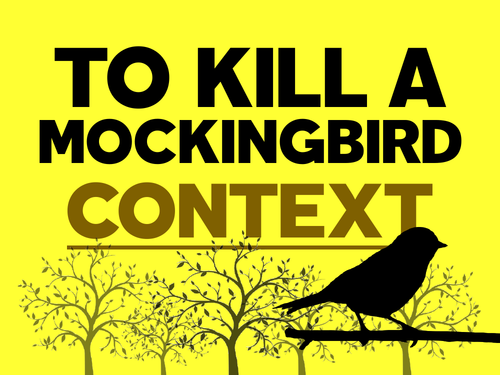 To Kill a Mockingbird: Context