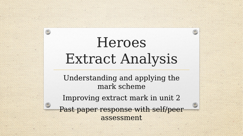 Heroes GCSE Extract Analysis