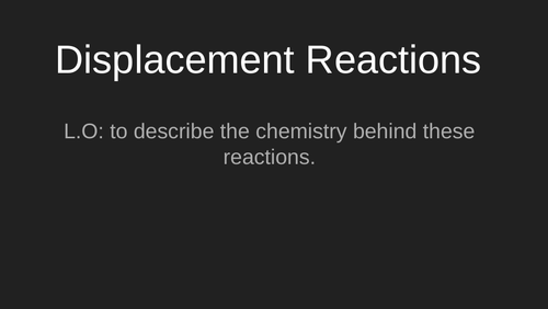 Edexcel displacement reactions - theory and practical lesson