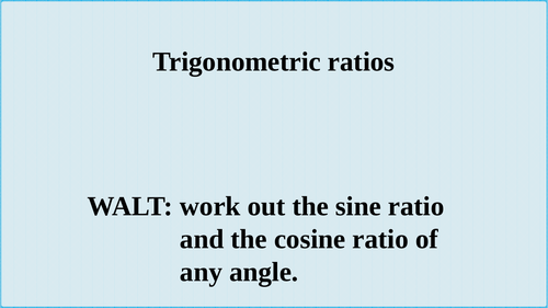 The trigonometric ratios