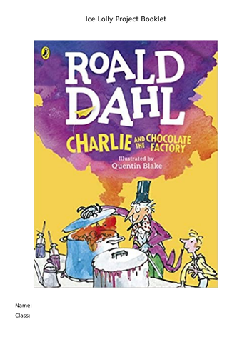 Charlie  and the Chocolate Factory Home Learning project - design & make your own ice lollies.