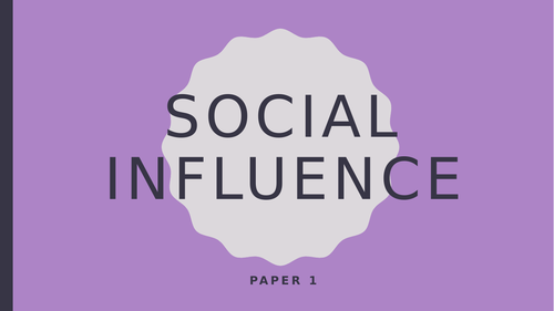 AQA A Level Psychology Social Influence Powerpoint