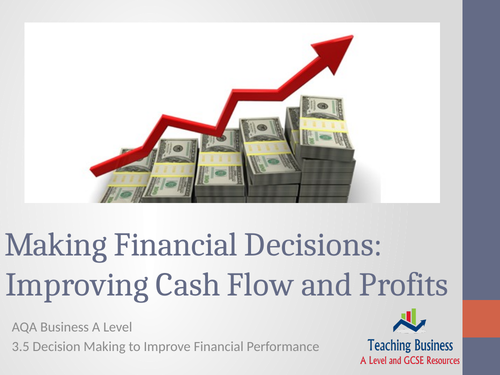 AQA Business - Improving Cash Flow and Profits