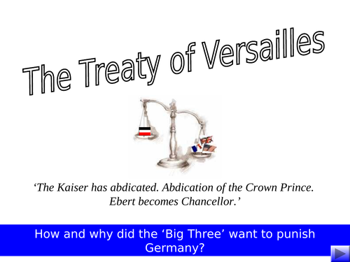 The Treaty of Versailles. Using activities and illustrations to understand the Big Three