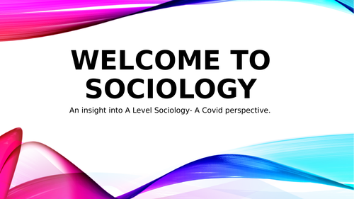 An introduction to Sociology - A COVID perspective