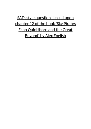SATs style questions based on Sky Pirates Echo Quickthorn and the Great Beyond