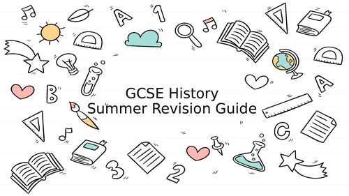 History Revision Guide - summer transition Year 10 into 11 template