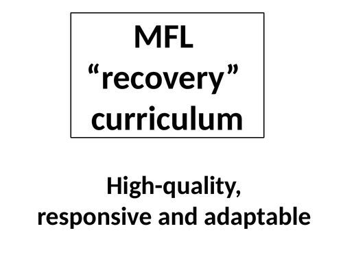 MFL recovery curriculum