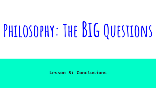 Philosophy: The Big Questions - Lesson 8