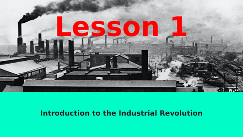 Lesson 1: Introduction to the Industrial Revolution (MYP)