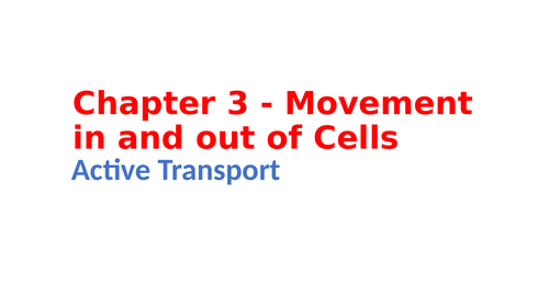 IGCSE Biology Chapter 3 - Movement in and out of Cells