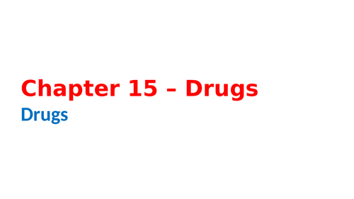 IGCSE Biology Chapter 15 - Drugs
