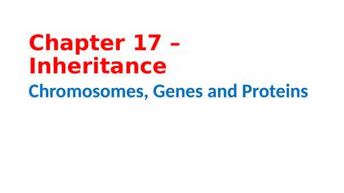 IGCSE Biology Chapter 17 - Inheritance