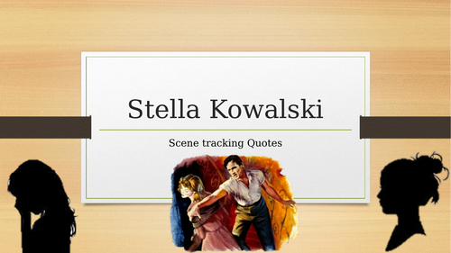 Streetcar Named Desire- Stella Kowalski Analysis