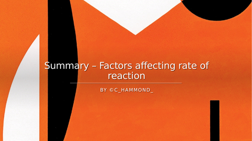 Chemistry - Summary of rate of reaction