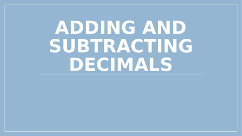 Adding and subtracting decimals - Year 5