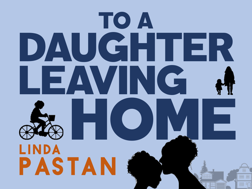 To a Daughter Leaving Home: Linda Pastan