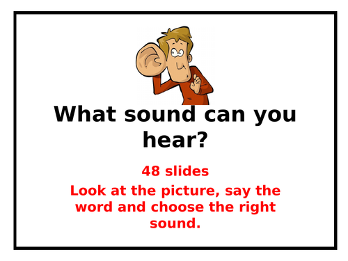 What sound can you hear??? (48-slide PowerPoint)