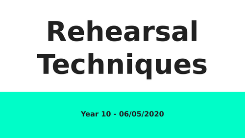 Two Faces - Rehearsal Techniques