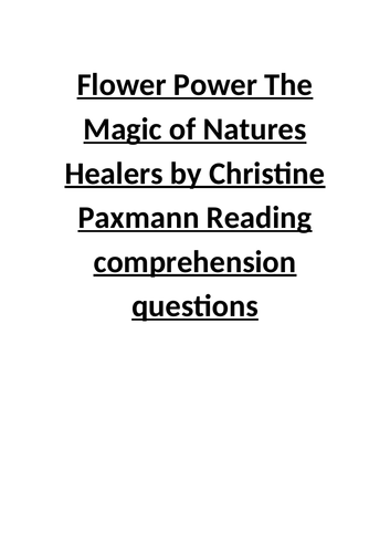 Flower Power The Magic of Natures Healers by Christine Paxmann Reading comprehension questions