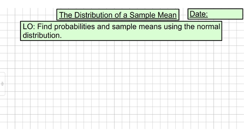 The Sampling Distribution of the Mean (Unit 9 - Estimation and Approximation)