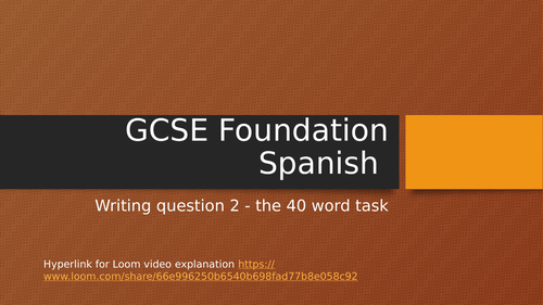 GCSE Spanish Writing Q2 40 word PPT and video