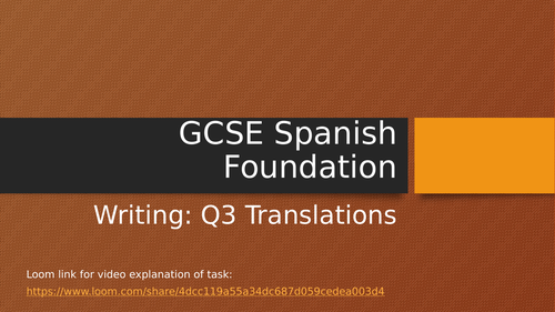GCSE Spanish F Q3 Translations PPT and video
