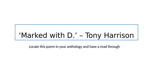 Tony Harrison - Marked with D.