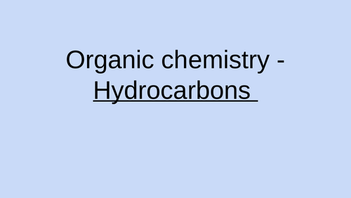 Organic chemistry entire unit GCSE AQA Chemistry (Trilogy and triple)