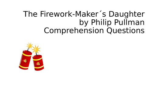 The Firework Maker´s Daughter Comprehension