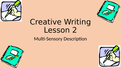 Creating Writing - Sensory Description