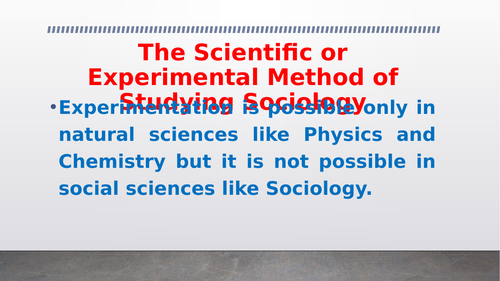 Socioogical Perspective: Scientific Method of  Studying  Sociology