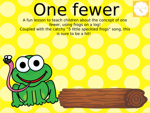 One fewer- Frogs on a log