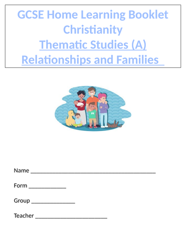 Post Covid- GCSE Christianity home learning booklet-Theme: Relationships and families