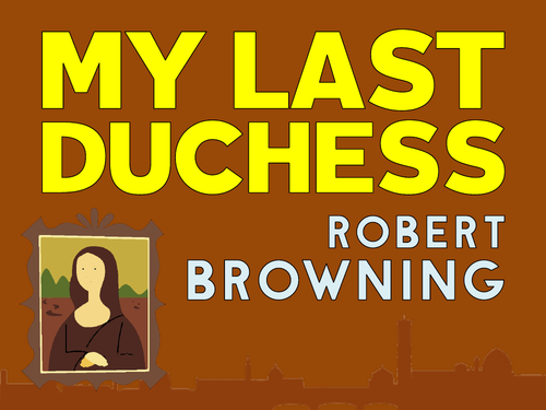 My Last Duchess: Robert Browning
