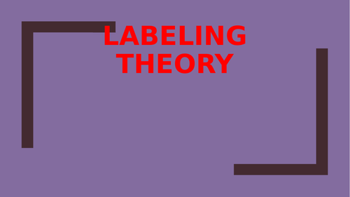 Labeling Theory in Sociology.