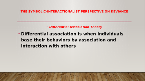 The Symbolic-Interactionalist Perspective on Deviance