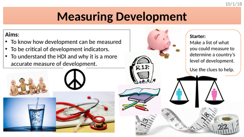 Measuring development (development indicators and the HDI)
