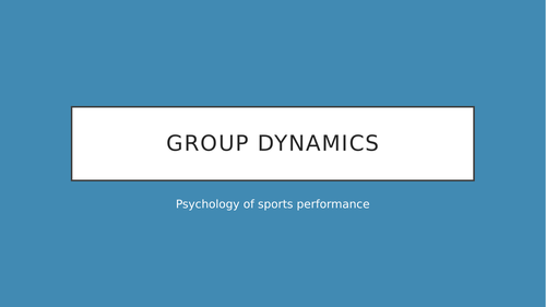 Group Dynamics A2 Physical Education