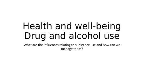 Year 8 What are the influences relating to substance use and how can we manage them?