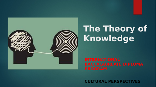 IB Diploma 2: The Theory of Knowledge - Cultural Perspectives