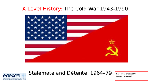 A-Level History 12: The Cold War - Detente, The Needs of the USA 1964-79